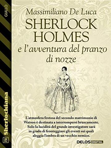 Sherlock Holmes e l’avventura del pranzo di nozze
